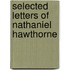 Selected Letters of Nathaniel Hawthorne