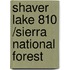 Shaver Lake 810 /Sierra National Forest