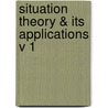 Situation Theory & Its Applications V 1 by Robin Cooper