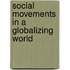 Social Movements in a Globalizing World