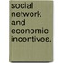Social Network And Economic Incentives.