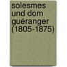 Solesmes und Dom Guéranger (1805-1875) door Louis Soltner