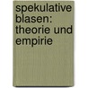 Spekulative Blasen: Theorie Und Empirie door Andreas Hoffgen
