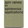 Spin Valves In Spintronics Applications by Seongtae Bae