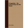 St Augustine - The Lord's Sermon On The by John J. Jepson