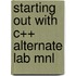 Starting Out with C++ Alternate Lab Mnl