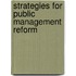 Strategies For Public Management Reform