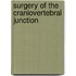 Surgery of the Craniovertebral Junction