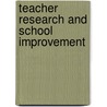 Teacher Research And School Improvement door Rob Halsall