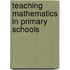 Teaching Mathematics In Primary Schools