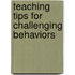 Teaching Tips For Challenging Behaviors