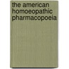 The American Homoeopathic Pharmacopoeia door Tafel