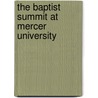 The Baptist Summit At Mercer University door Mercer University