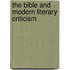 The Bible And Modern Literary Criticism