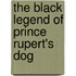 The Black Legend Of Prince Rupert's Dog