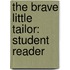 The Brave Little Tailor: Student Reader