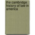 The Cambridge History Of Law In America