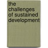 The Challenges of Sustained Development door Matej Makarovic