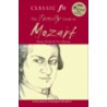 The Classic Fm Friendly Guide To Mozart door Tim Lihoreau