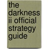 The Darkness Ii Official Strategy Guide door Doug Walsh