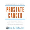 The Definitive Guide To Prostate Cancer door Aaron Katz