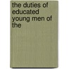 The Duties Of Educated Young Men Of The door Charles White