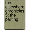 The Elsewhere Chronicles 5: The Parting door Nykko