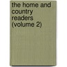 The Home And Country Readers (Volume 2) door Mary Augusta Laselle