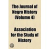 The Journal Of Negro History (Volume 4) door Carter Godwin Woodson