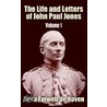 The Life And Letters Of John Paul Jones door Anna Farwell de Koven