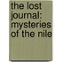 The Lost Journal: Mysteries Of The Nile