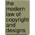 The Modern Law Of Copyright And Designs