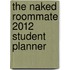 The Naked Roommate 2012 Student Planner