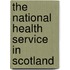 The National Health Service in Scotland