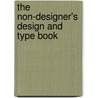 The Non-Designer's Design And Type Book door Robin Williams