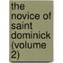 The Novice Of Saint Dominick (Volume 2)