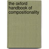 The Oxford Handbook Of Compositionality by Markus Werning