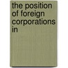 The Position Of Foreign Corporations In door Gerard Carl Henderson