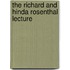 The Richard And Hinda Rosenthal Lecture