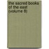 The Sacred Books Of The East (Volume 8)