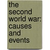 The Second World War: Causes And Events door Jenny Reese