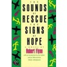 The Sounds of Rescue, the Signs of Hope door Robert Flynn
