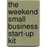 The Weekend Small Business Start-Up Kit door Mark Warda
