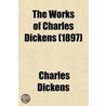 The Works Of Charles Dickens (Volume 6) by Charles Dickens