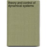 Theory And Control Of Dynamical Systems door S.I. Andersson