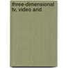 Three-Dimensional Tv, Video And door Fumio Okano
