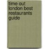 Time Out  London Best Restaurants Guide