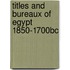Titles And Bureaux Of Egypt 1850-1700bc
