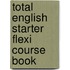 Total English Starter Flexi Course Book