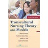 Transcultural Nursing Theory And Models door Rn Priscilla Sagar Edd